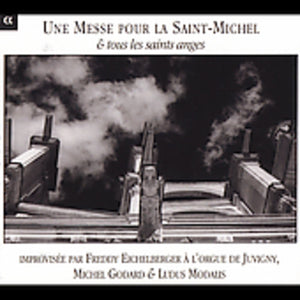 FREDDY EICHELBERGER | UNE MESSE POUR LA SAINT-MICHEL & TOUS LES SAINTS