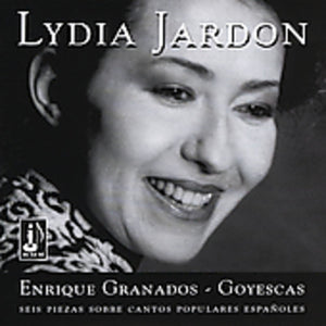 LYDIA JARDON^E. GRANADOS | 6 GOYESCAS / 6 PIECES