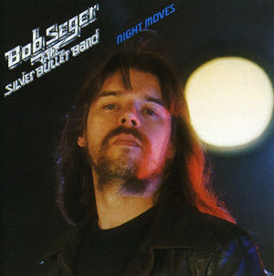 BOB SEGER / AND THE SILVER BULLET BAND | NIGHT MOVES (REMASTERED)