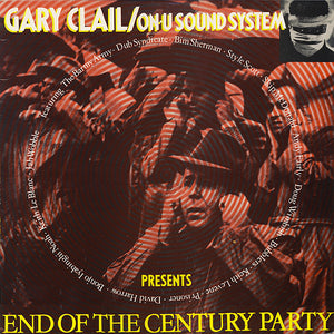 GARY CLAIL | END OF THE CENTURY PARTY