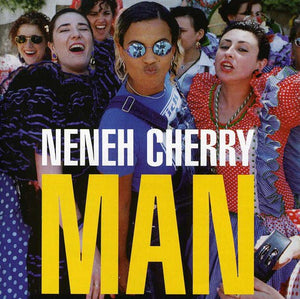 NENEH CHERRY | MAN