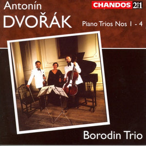 BORODIN TRIO^A. DVORAK | PIANO TRIOS 1-4