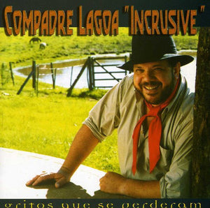 COMPADRE LAGOA | GRITOS QUE SE PERDERAM