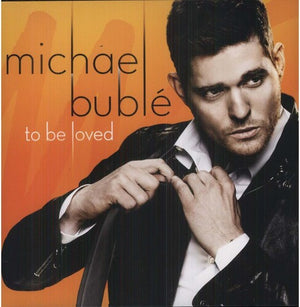 MICHAEL BUBLé | TO BE LOVED