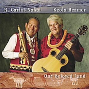R. CARLOS NAKAI | OUR BELOVED LAND