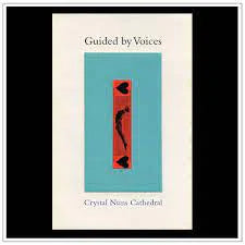 GUIDED BY VOICES | CRYSTAL NUNS CATHEDRAL (VINYL)