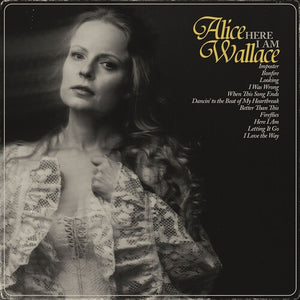 ALICE WALLACE | HERE I AM (VINYL)