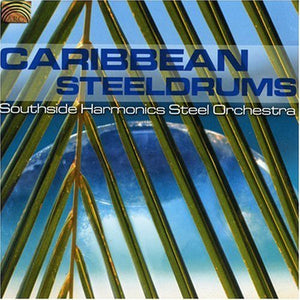 LAMBETH COMMUNITY YOUTH STEEL ORCHESTRA^SOUTHSIDE HARMONICS STEEL ORCHESTRA | CARIBBEAN STEELDRUMS