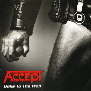 ACCEPT | BALLS TO THE WALL (REMASTERED)