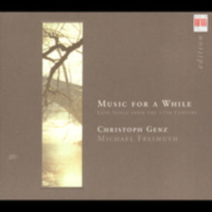 MUSIC FOR A WHILE^FLORIAN M LLER | LUTE SONGS FROM THE 17TH CENTURY