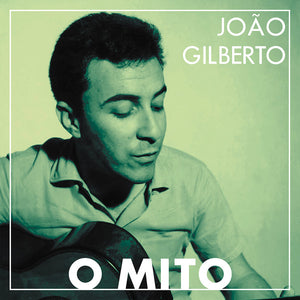 JOAO GILBERTO | O MITO (VINYL)