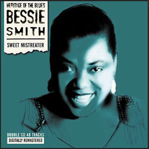 BESSIE SMITH | SWEET MISTREATER