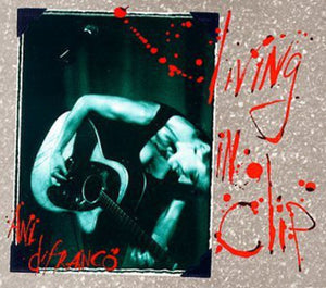ANI DIFRANCO | LIVING IN CLIP (2CD)