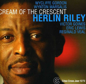 HERLIN RILEY | CREAM OF THE CRESCENT
