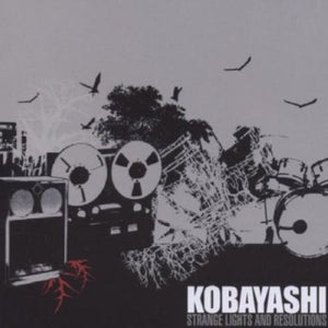 KOBAYASHI | STRANGE LIGHTS & RESOLUTIONS