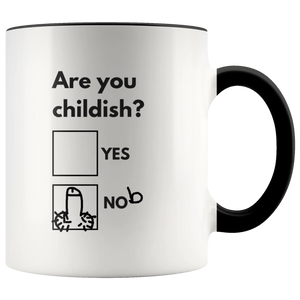 ARE YOU CHILDISH MUG BLACK HANDLE