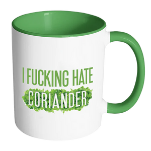 I FUCKING HATE CORIANDER MUG