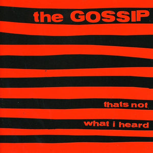GOSSIP | THATS NOT WHAT I HEARD