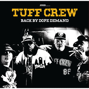 TUFF CREW | BACK BY DOPE DEMAND (VINYL)