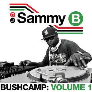 DJ SAMMY B | BUSHCAMP VOL 1 (VINYL)