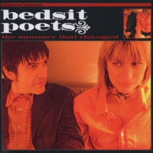 BEDSIT POETS | SUMMER THAT CHANGED