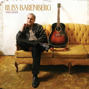 RUSS BARENBERG | WHEN AT LAST