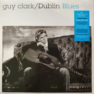 GUY CLARK | DUBLIN BLUES (ANNIVERSARY BLUE EDITION) (VINYL)