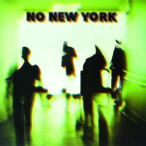 VARIOUS ARTISTS | NO NEW YORK / VARIOUS