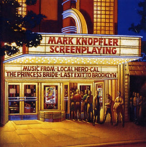 MARK KNOPFLER | SCREENPLAYING