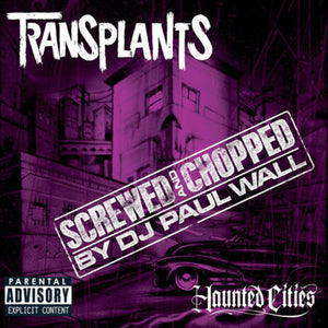 TRANSPLANTS | HAUNTED CITIES