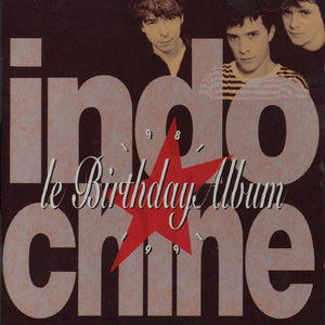 INDOCHINE | LE BIRTHDAY ALBUM