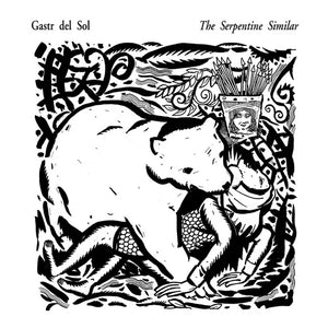 GASTR DEL SOL | SERPENTINE SIMILAR (VINYL)