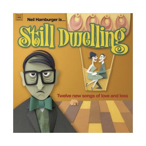 NEIL HAMBURGER | STILL DWELLING  LP