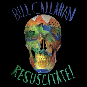 RESUSCITATE | BILL CALLAHAN
