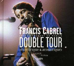 FRANCIS CABREL^CABRELFRANCIS | DOUBLE TOUR