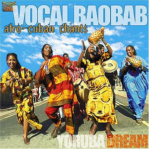 VOCAL BAOBAB | AFRO-CUBAN CHANTS