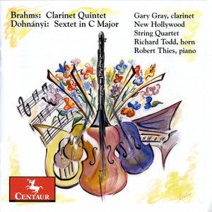 GARY GRAY | CLARINET QUINTET IN B MINOR OP 115 SEXTET IN C