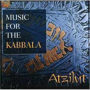 ATZILUT | MUSIC FOR THE KABBALA