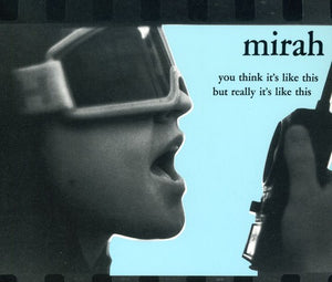 MIRAH | YOU THINK ITS LIKE THIS BUT REALLY ITS LIKE THIS (DIGI)