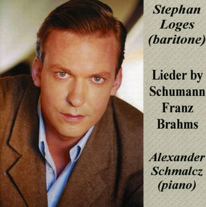 STEPHAN LOGES | LIEDER BY SCHUMANN FRANZ BRAHMS