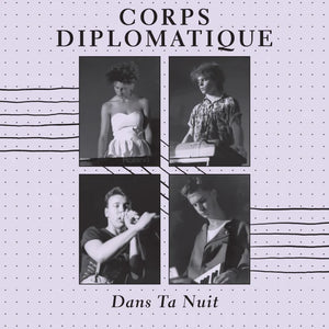 CORPS DIPLOMATIQUE | DANS TA NUIT (VINYL)