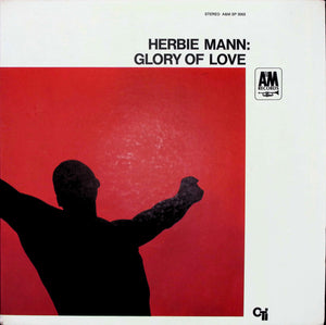HERBIE MANN | GLORY OF LOVE