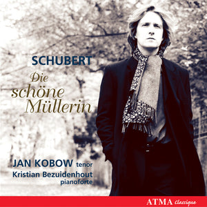 JAN KOBOW^F. SCHUBERT | DIE SCHONE MULLERIN