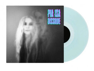 PIA ISA | DISSOLVE (TURQUIOSE EDITION) (VINYL)