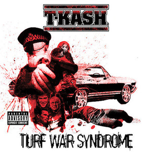 T-K.A.S.H. | TURF WAR SYNDROME
