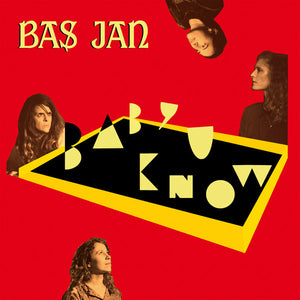 BAS JAN | BABY U KNOW (VINYL)