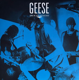 GEESE | LIVE AT THIRD MAN RECORDS (VINYL)