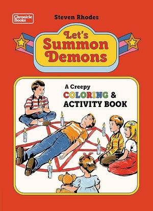 STEPHEN RHODES | LET'S SUMMON DEMONS: A CREEPY COLORING AND ACTIVITY BOOK