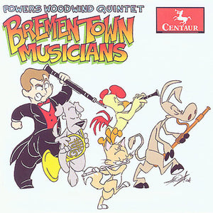 POWERS WOODWIND QUINTET | BREMEN TOWN MUSICIANS