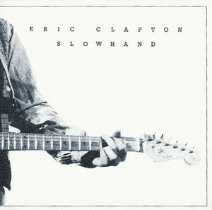 ERIC CLAPTON | SLOWHAND - US